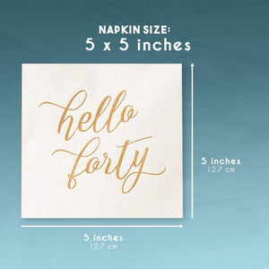 Hello Forty Birthday Napkins with Gold Foil Details (5 x 5 In, White, 50 Pack)